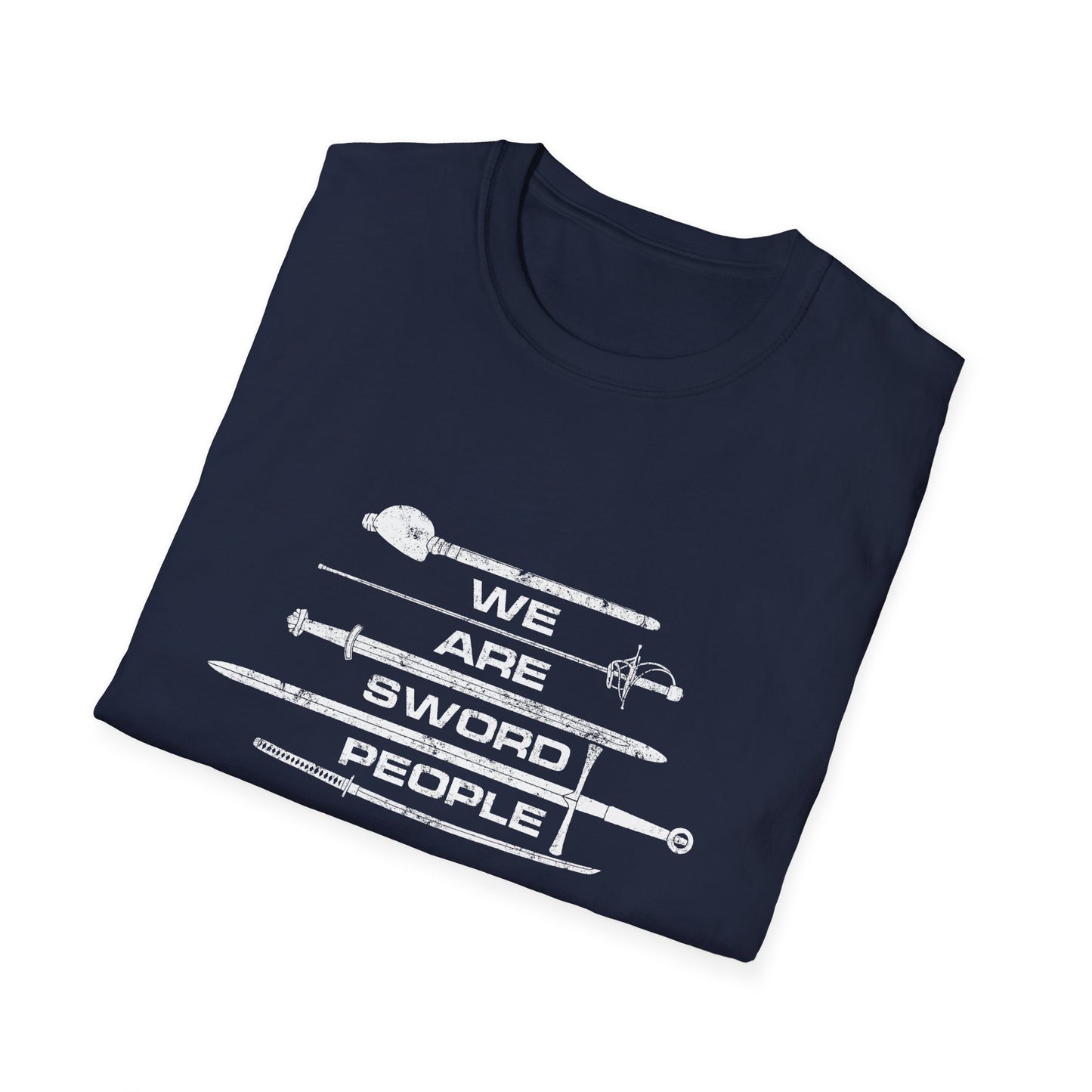 We Are Sword People Unisex Softstyle T-Shirt